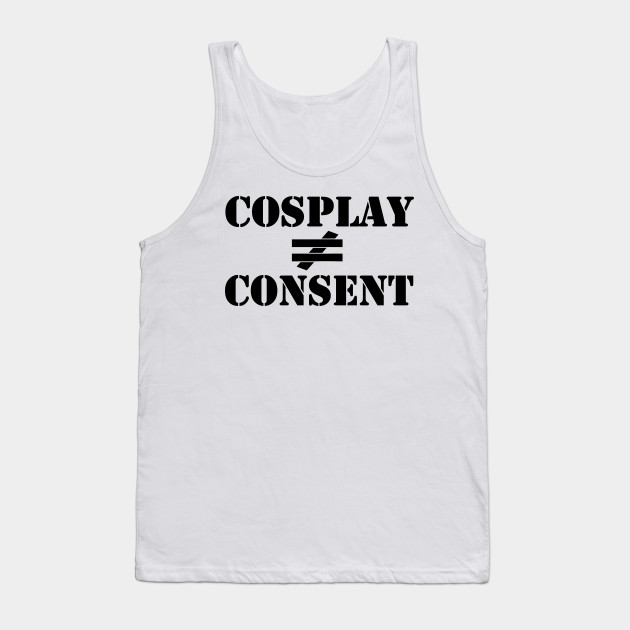 Cosplay Does Not Equal Consent